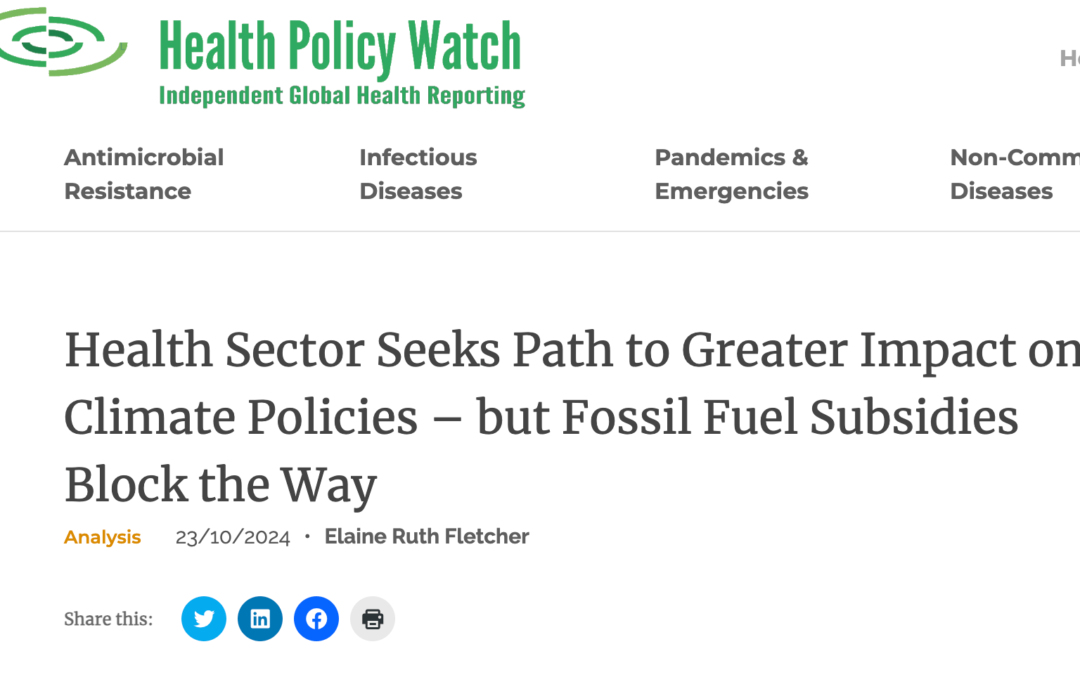 Health Policy Watch: Health Sector Seeks Path to Greater Impact on Climate Policies