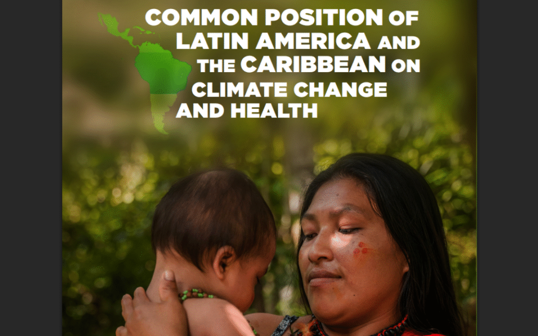 Common Position of Latin America and the Caribbean on Climate Change and Health