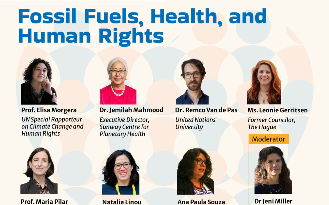 World Health Assembly Event: Fossil Fuels, Health, and Human Rights - Centering Health and Human Rights in the Global Transition Away from Fossil Fuels