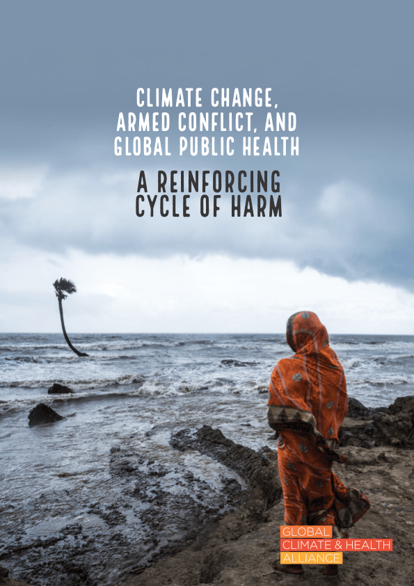 Report: Climate Change, Armed Conflict, and Global Public Health: A Reinforcing Cycle of Harm